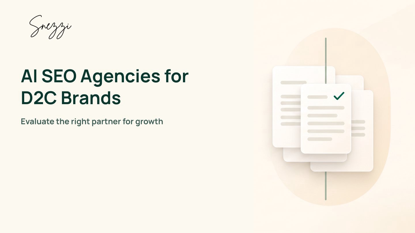 AI SEO Agency for D2C Brands: Choosing the Right Partner in 2026