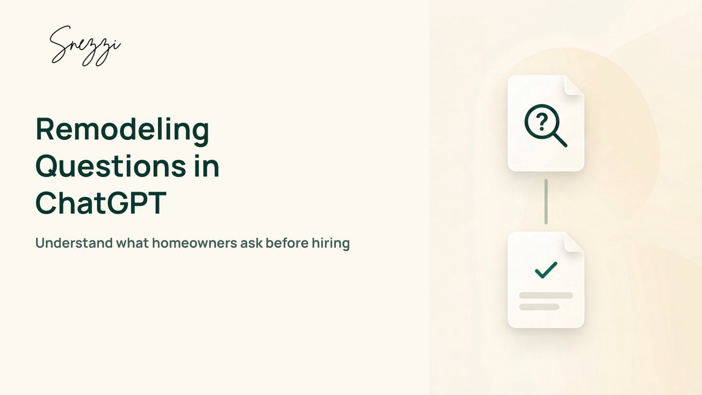 What Homeowners Ask ChatGPT Before Hiring a Remodeler