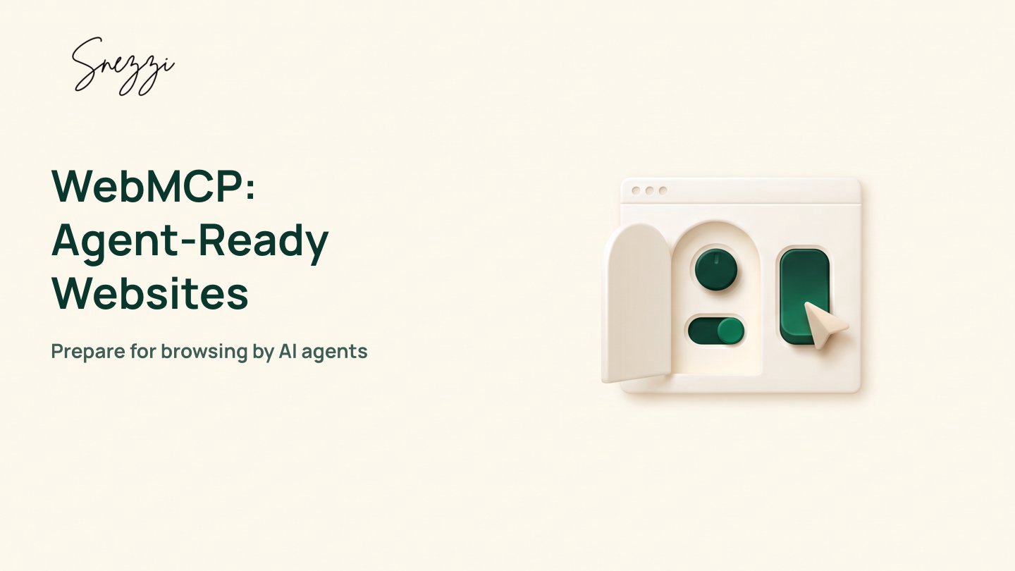 WebMCP: How to Make Your Website Agent-Ready for AI Browsing