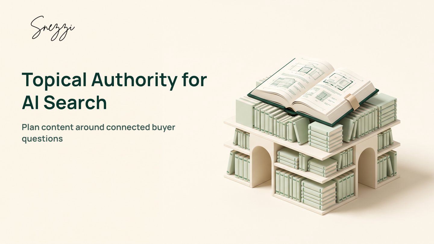 Topical Authority for AI Search: Plan Content That Gets Cited