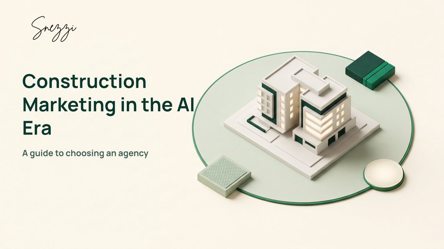 How To Pick A Construction Marketing Agency In The AI Era
