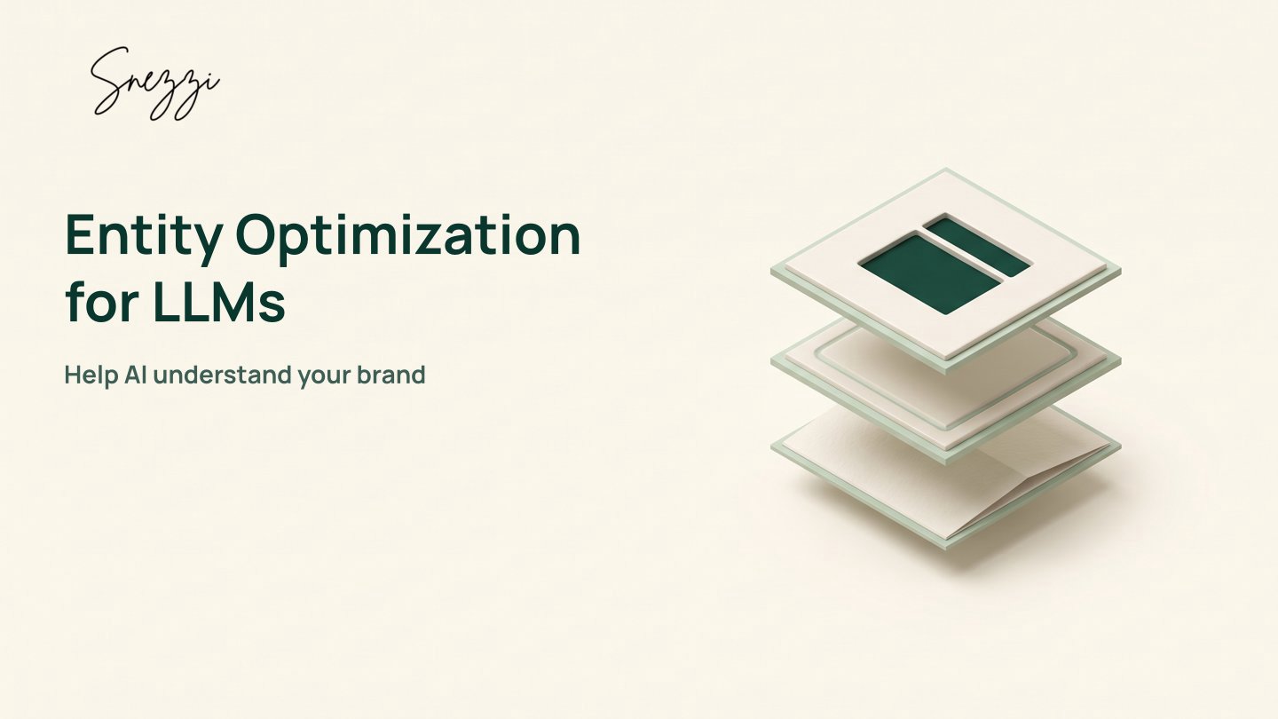 Entity Optimization for LLMs: A Simple Playbook to Make AI Understand Your Brand