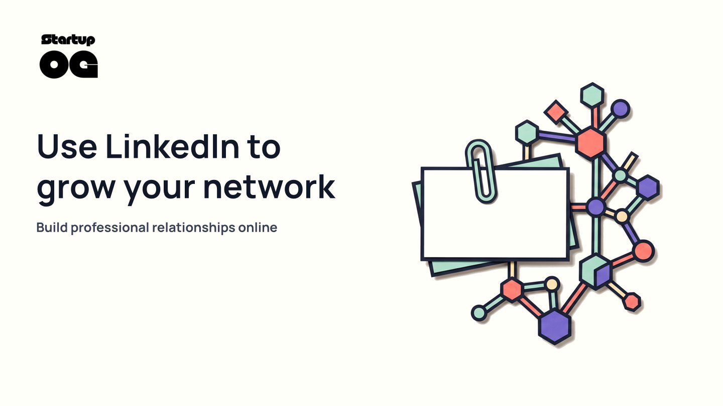 Using LinkedIn for Startups to Grow their Network in 10 steps