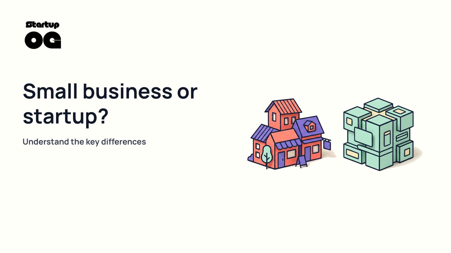 Small Business vs Startup Definition: Key Differences
