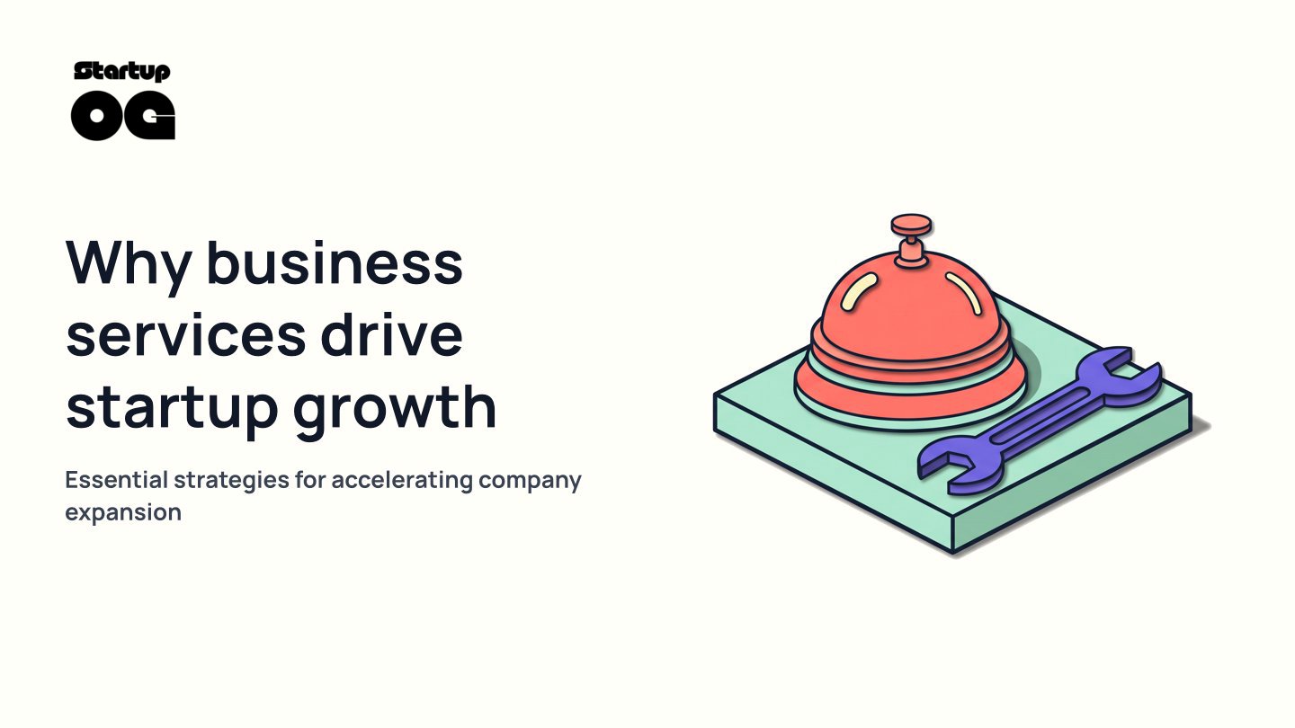 Why Business Services Drive Startup Growth