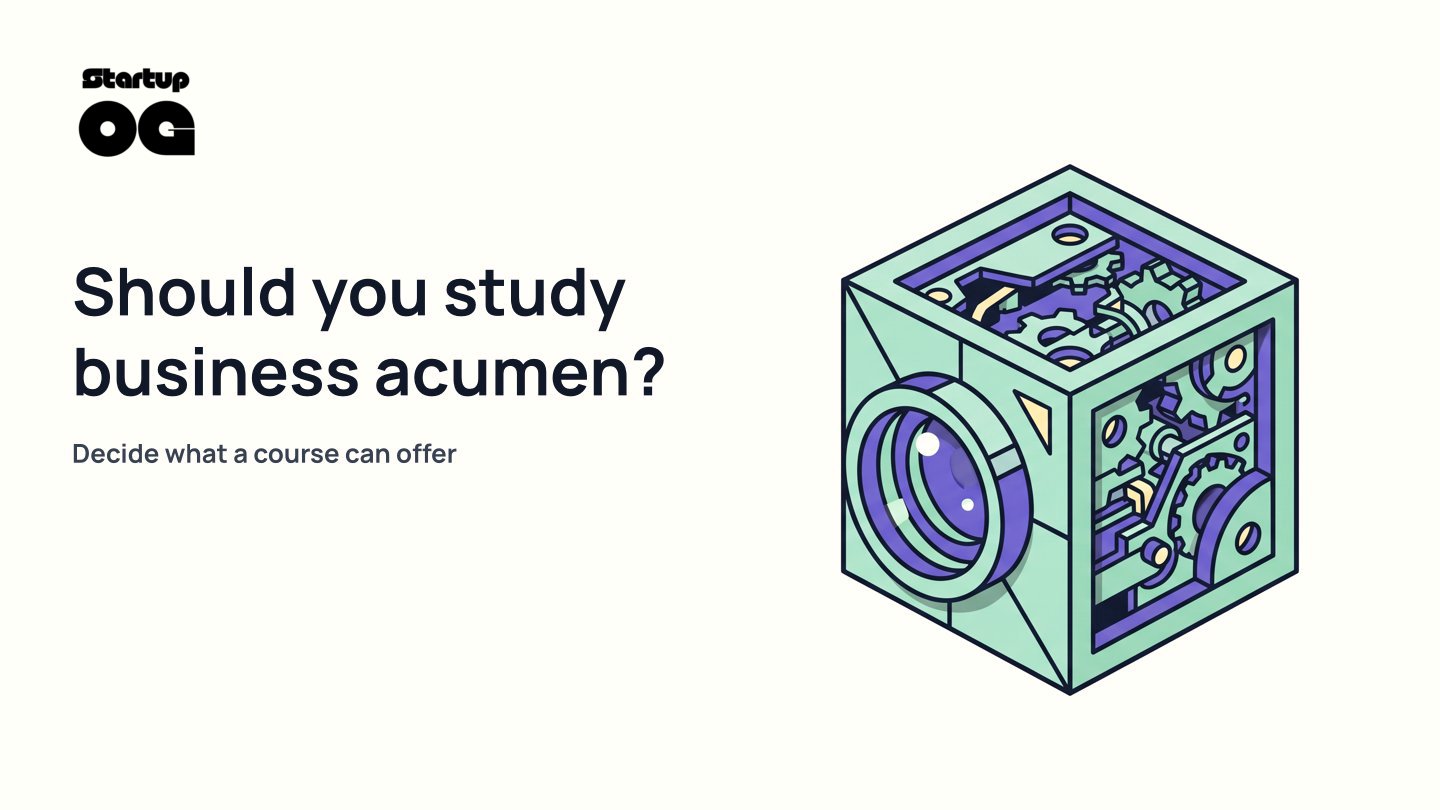 Should You Take a Business Acumen Class? A Founder s Guide