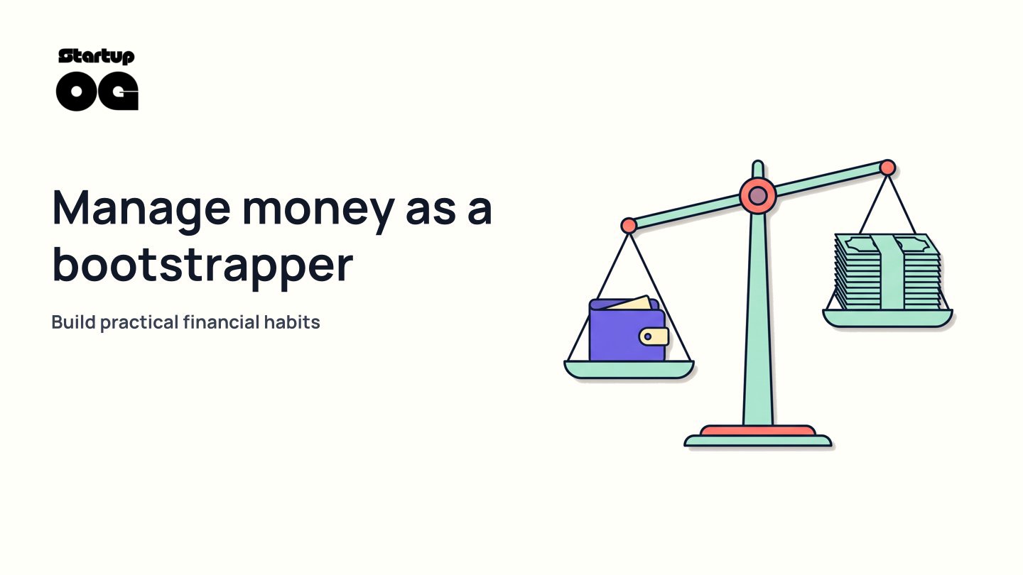 Financial Management for Entrepreneurs: A Bootstrapper s Guide