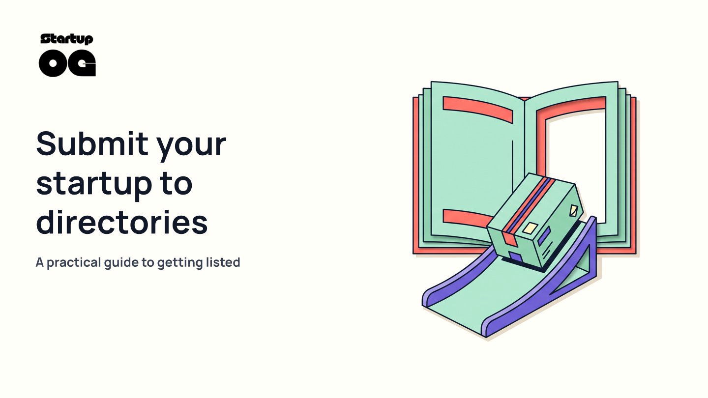How to Submit Startup to Directories: Step-by-Step Guide