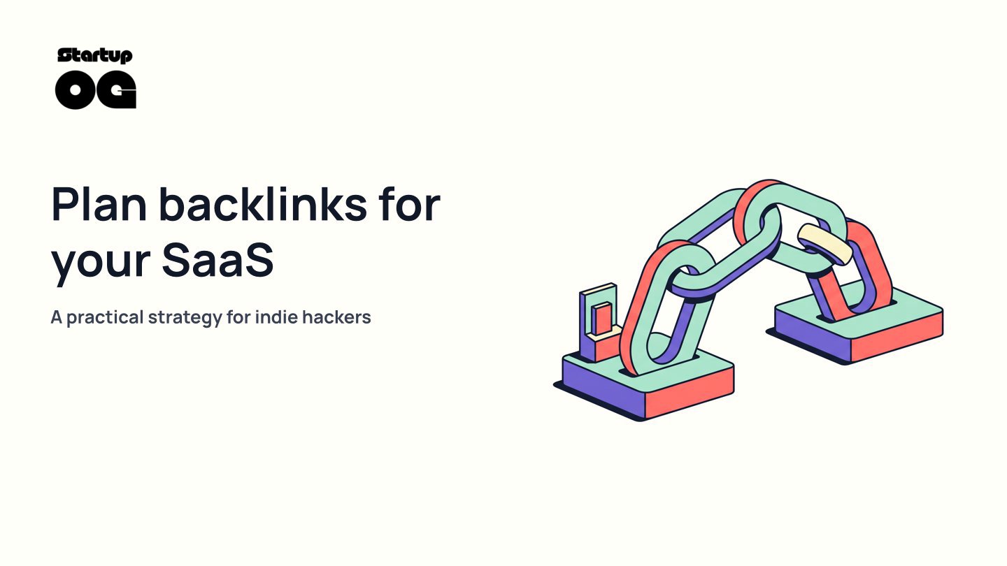 SaaS Backlinks for Indie Hackers: 2026 Strategy Guide