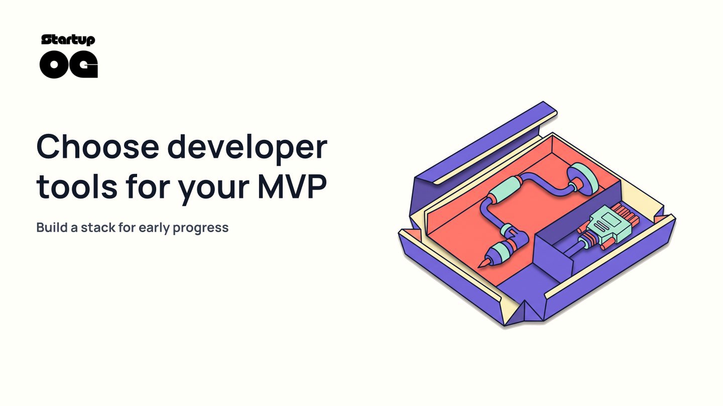 Best Developer Tools for Startups: Accelerate MVP Builds