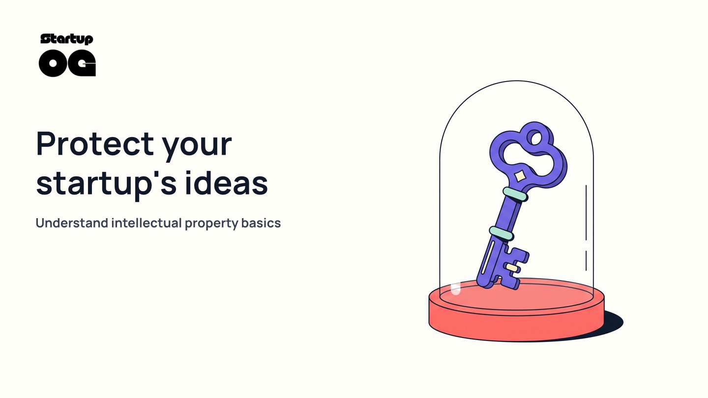 How to Navigate Intellectual Property for Startups: 6 crucial steps