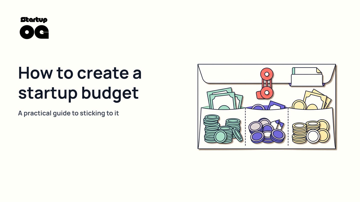 Startup Budget: How to Create One You'll Stick To