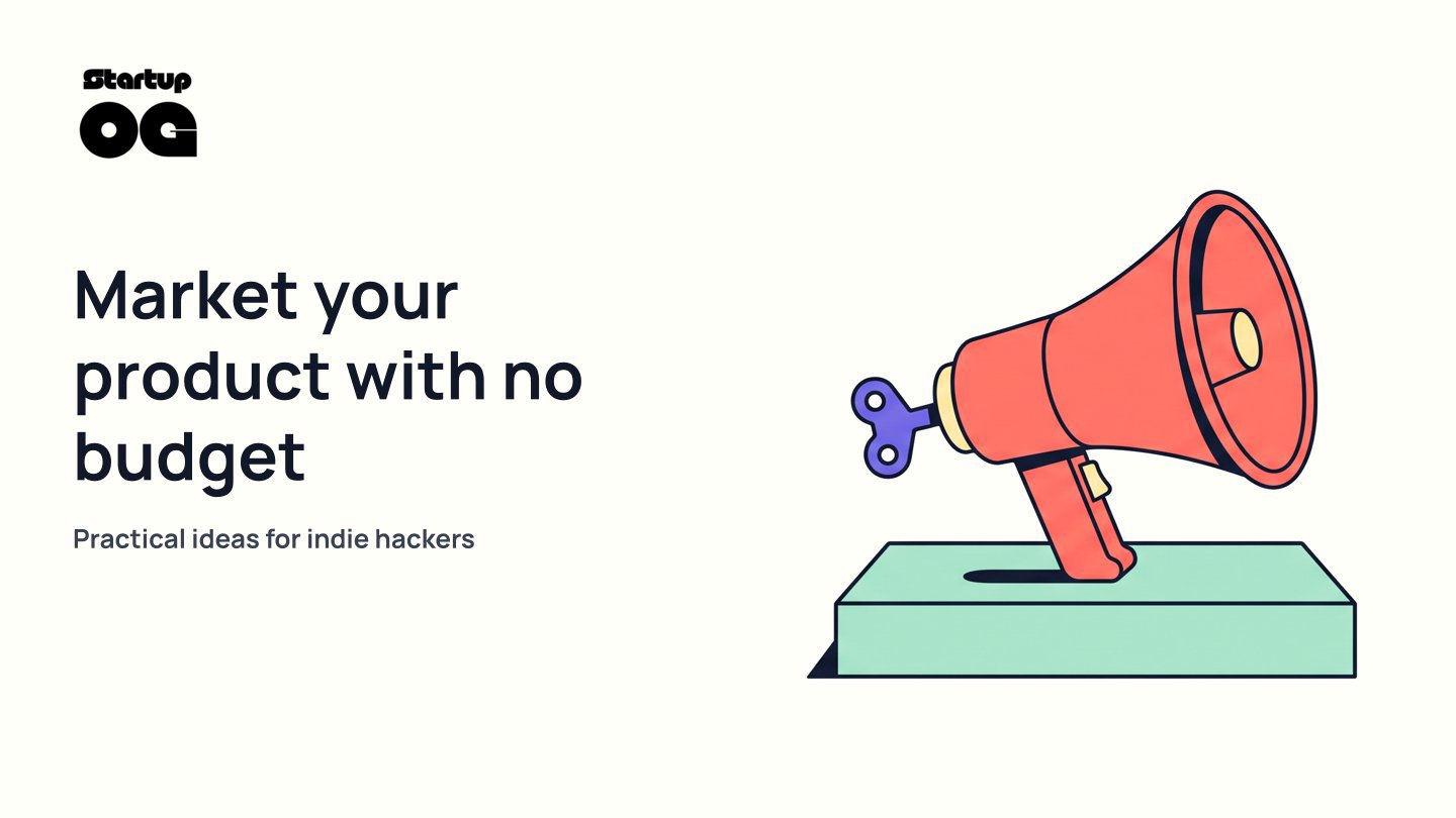 Indie Hacker Marketing Zero Budget Explained